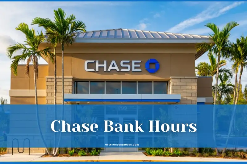 chase bank hours