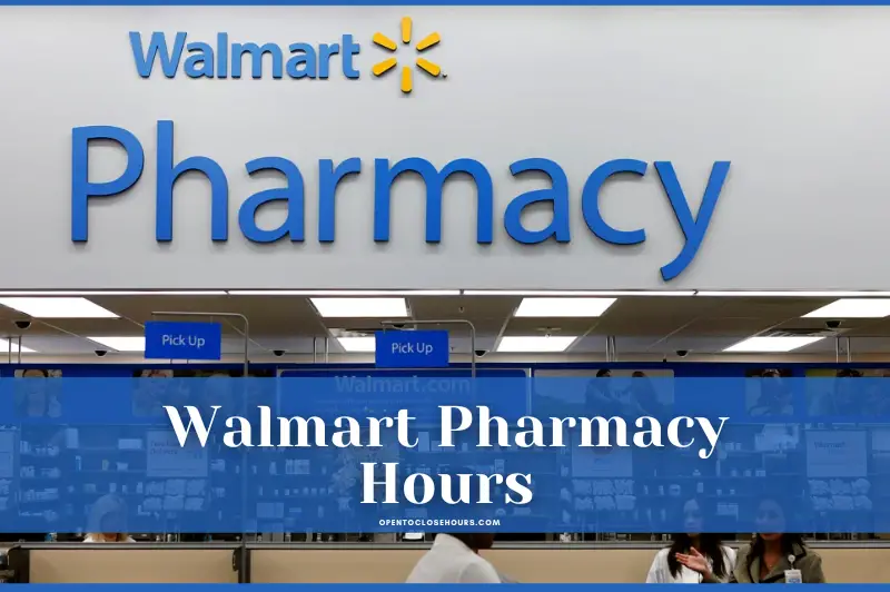 2023 Walmart pharmacy near me number right you 