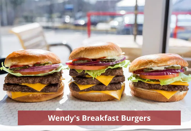 wendys breakfast hours burgers