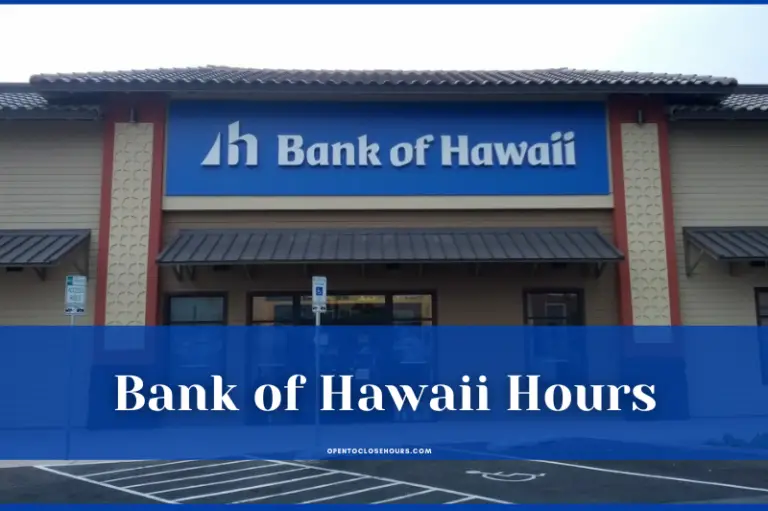 bank of hawaii hours today