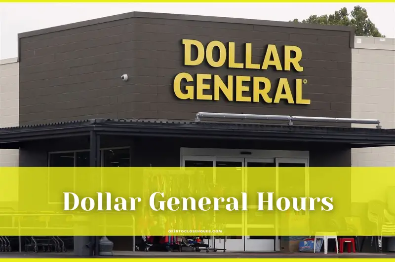 dollar general store hours