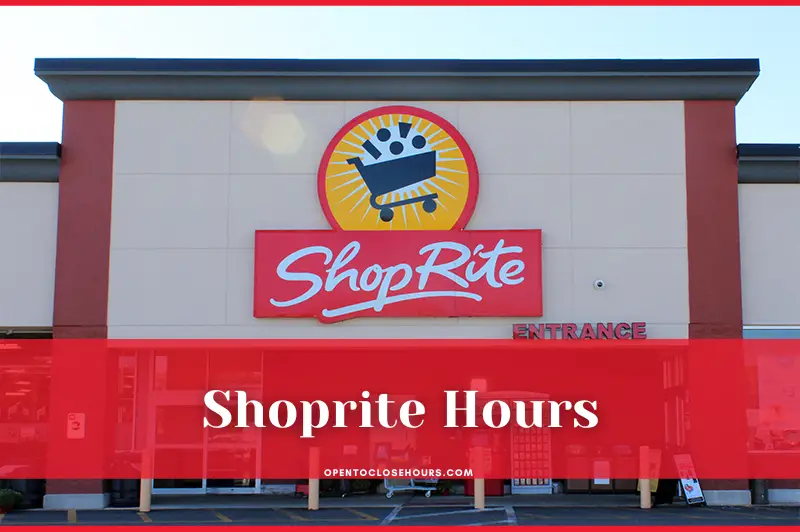 Shoprite Hours 2023 Hours of Operation & Holidays Hours
