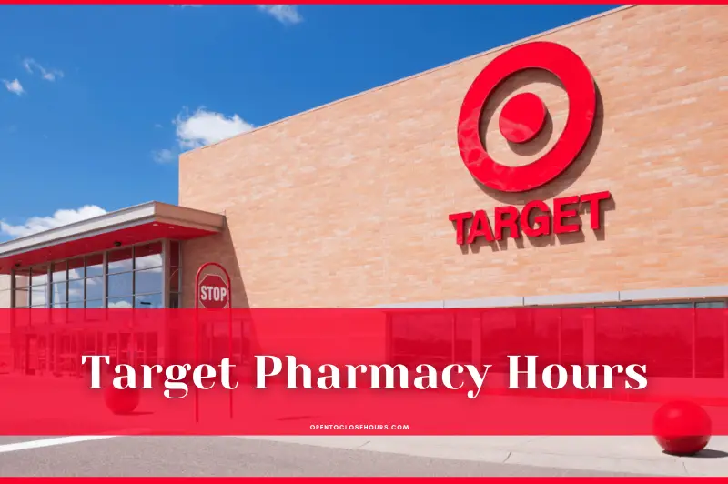 Target Pharmacy Hours 2023 with Holidays Hours