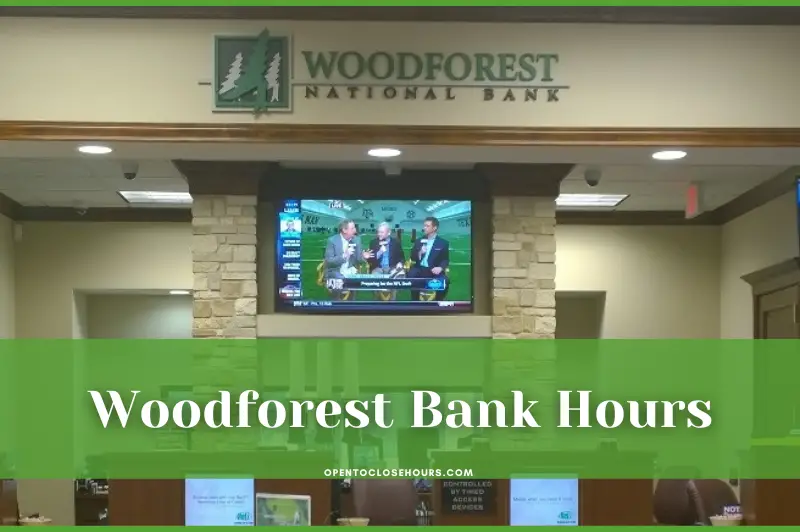 woodforest bank hours of operation