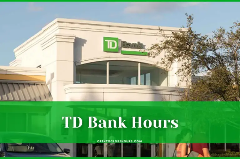 td bank hours today