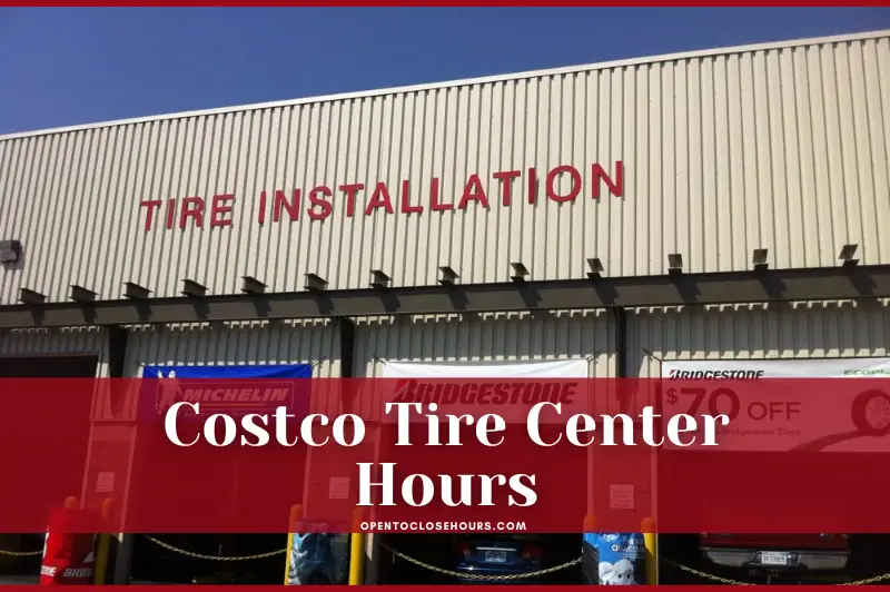Costco Tire Center Hours near me
