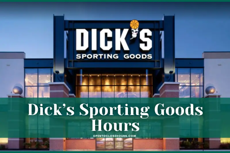 dick's sporting goods hours