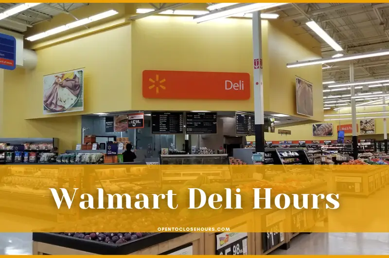 Deli Hours At Walmart - www.inf-inet.com