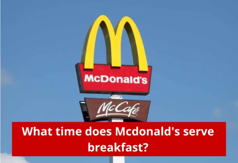 What Time Does Mcdonalds Stop Serving Breakfast 2023