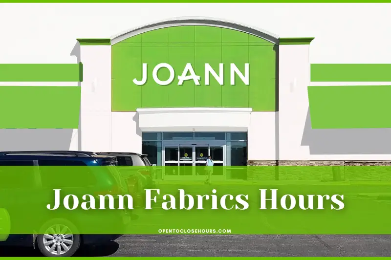 joann fabrics hours