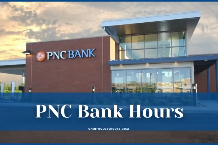 PNC Bank hours near me