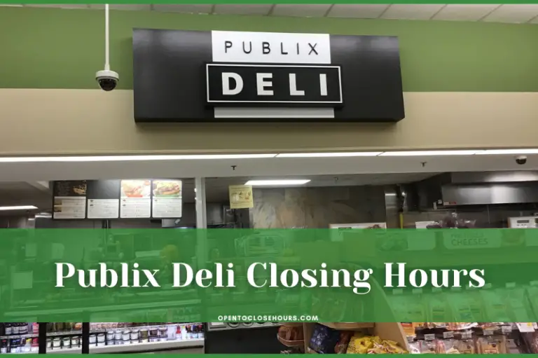 What time does Publix Deli close? Publix Deli Hours 2023