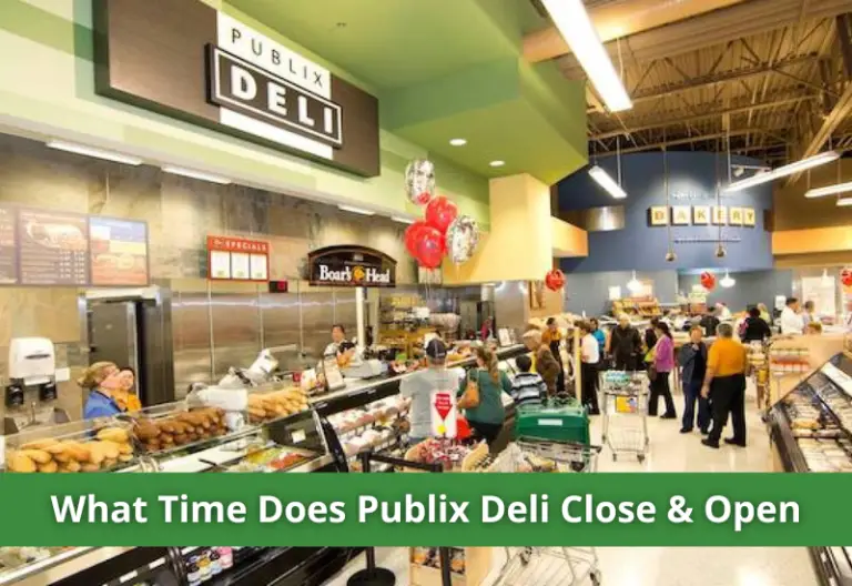 What time does Publix Deli close? Publix Deli Hours 2023