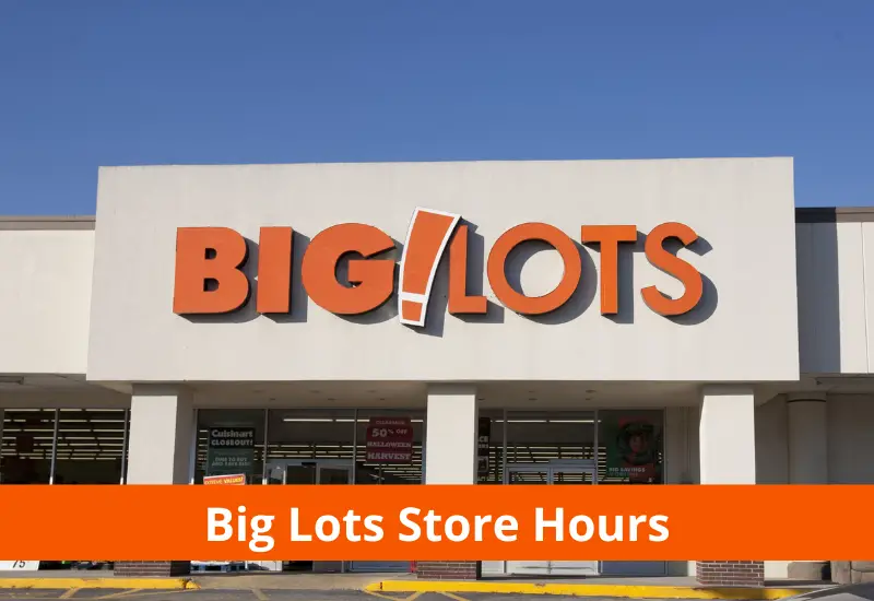 Big Lots Hours Big Lots Holiday Hours 2023