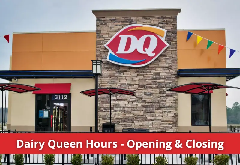what time do Dairy Queen close 1