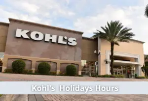 What Time Does Kohl S Open Kohls Holidays Hours 2023   What Time Does Kohls Open And Close 300x206 