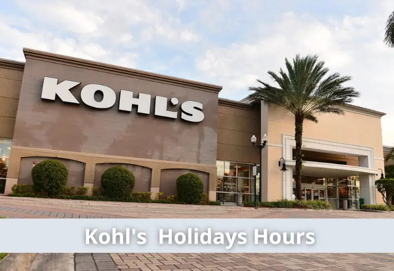 What time does Kohl's open?