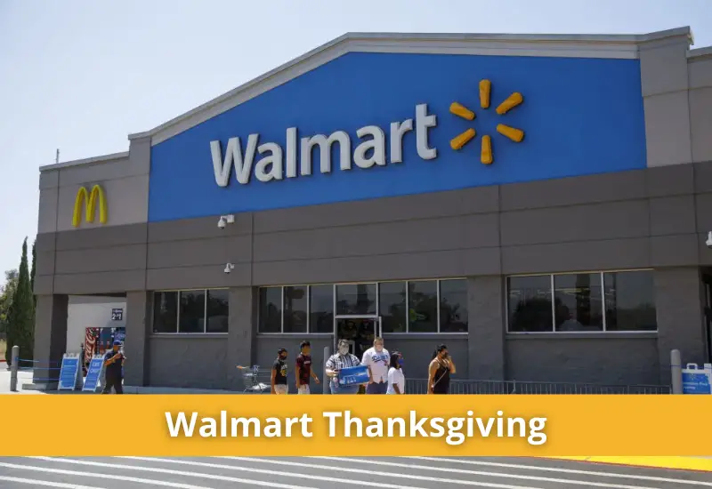 Walmart Thanksgiving Hours 2023 & Walmart Black Friday Hours