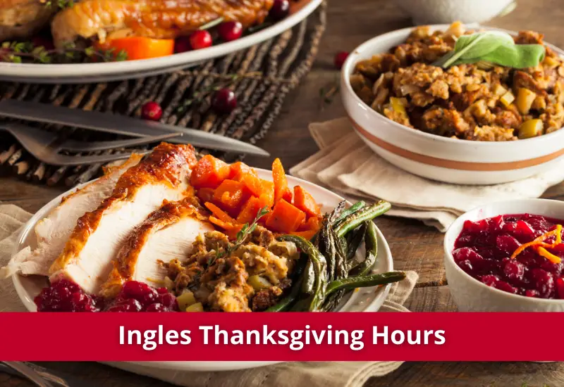 what's thanksgiving hours for ingles food stores
