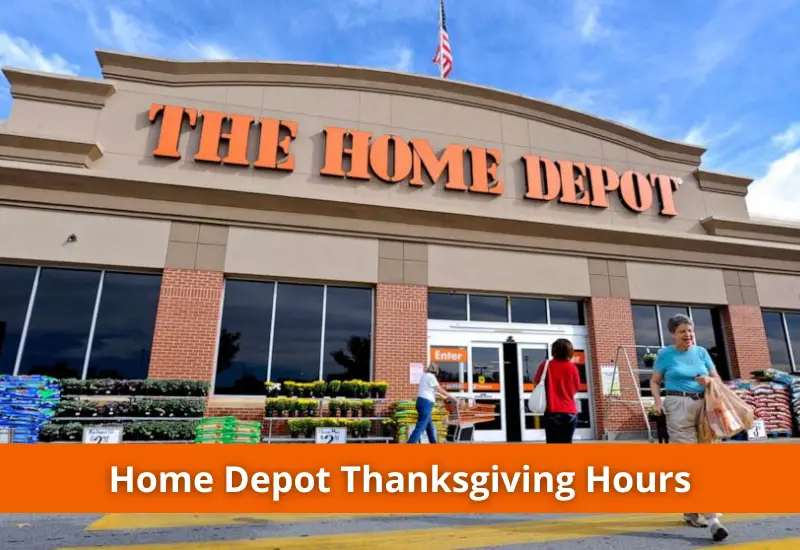 Is Home Depot open on Thanksgiving Day in 2023? Black Friday Hours