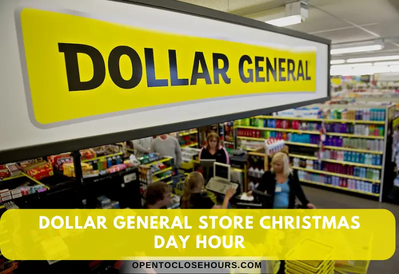 dollar general store hours christmas eve