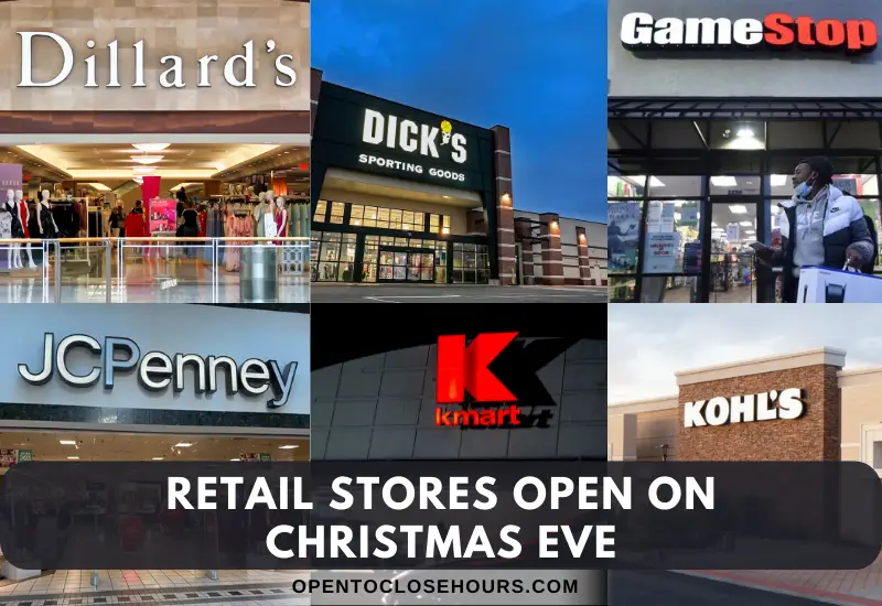 Retail Stores Open On Christmas Eve