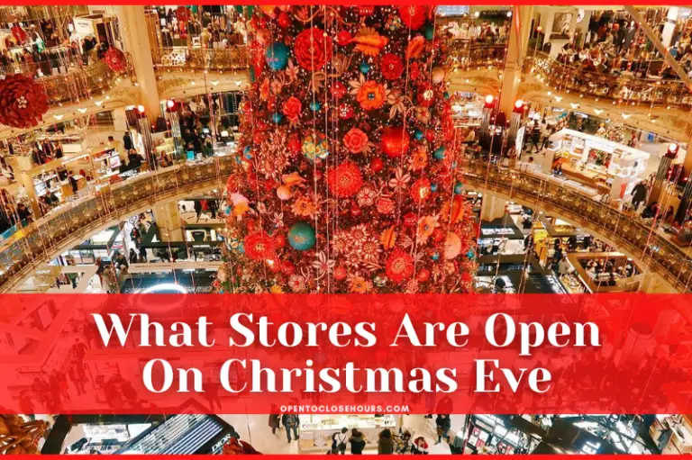 What Stores Are Open On Christmas Eve