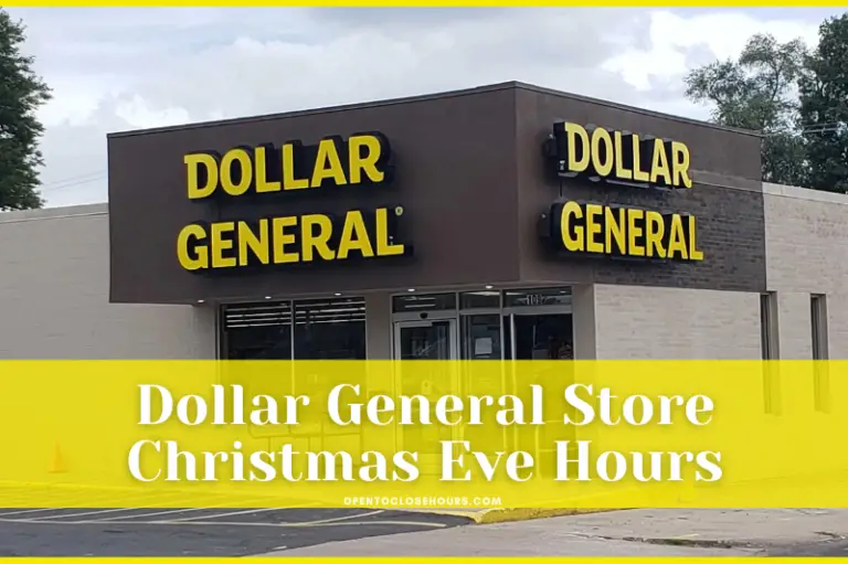 dollar general store Christmas eve hours