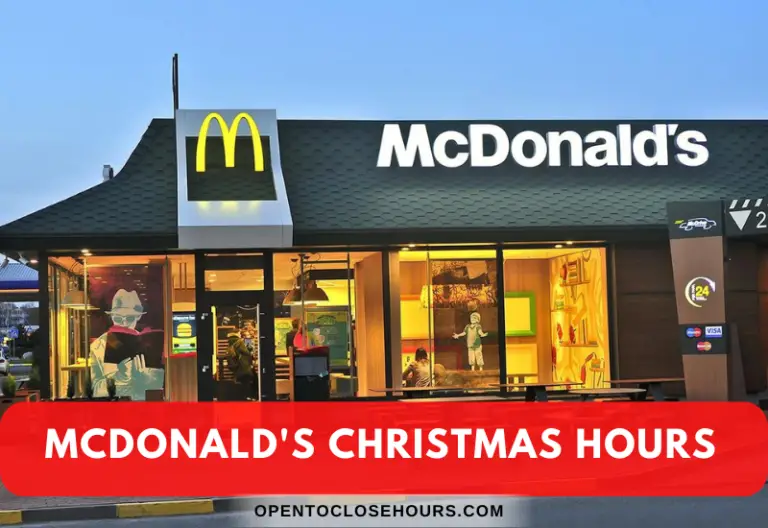 Is McDonald’s open on Christmas 2023? Mcdonalds Christmas Hours