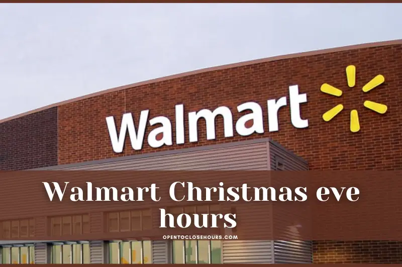 walmart-christmas-eve-hours-are-from-9am-to-8pm