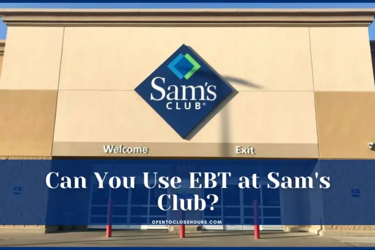 Does Sam’s Club Take EBT?