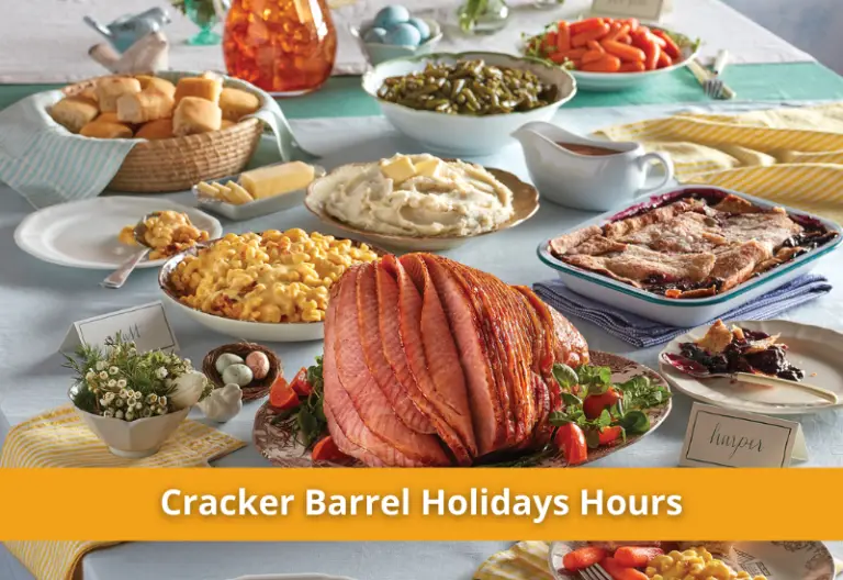 Cracker Barrel Hours 2023 [Opening, Closing & Holidays Hours]