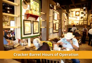 Cracker Barrel Hours 2023 Opening Closing Holidays Hours   Cracker Barrel Hours Of Operation 300x206 