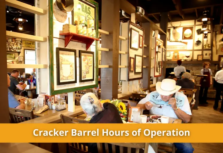 Cracker Barrel Hours 2023 [Opening, Closing & Holidays Hours]