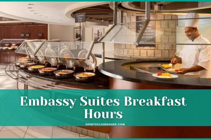 Embassy Suites Breakfast Hours near me