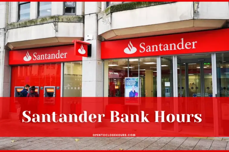 Santander Bank Hours near me