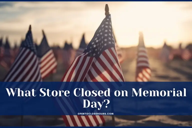 What Store Closed on Memorial Day near me