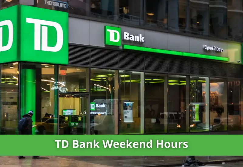what time does td bank close on saturday