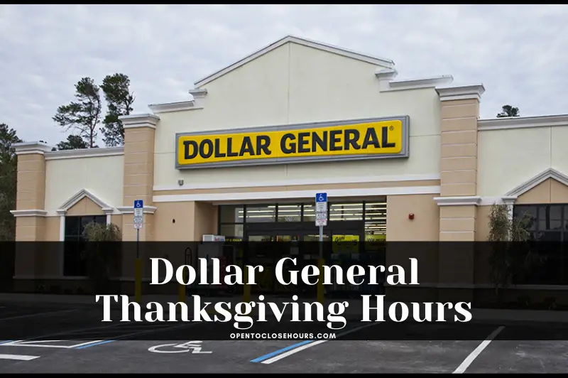 Dollar General Thanksgiving Hours 2023