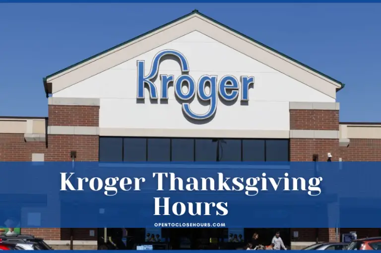 Kroger Thanksgiving Hours