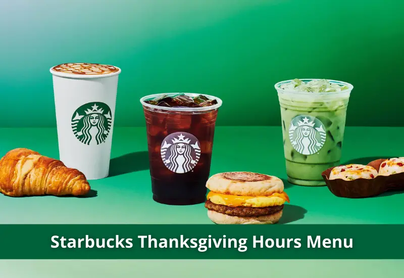 Starbucks Store Hours Thanksgiving 2024 Tamil Dalila Hermione