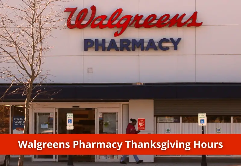 Is Walgreens pharmacy open on Thanksgiving ?