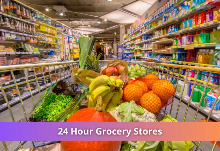 24 Hour Grocery Store Near