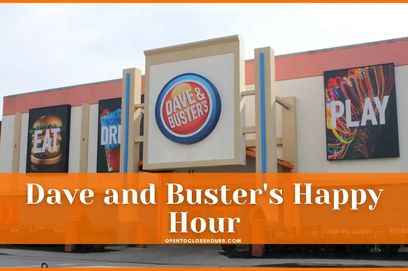 Dave and Buster's Happy Hours
