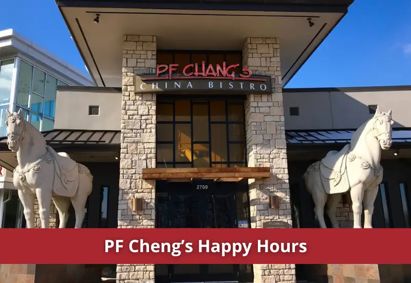 PF Chang's Happy Hour in 2023