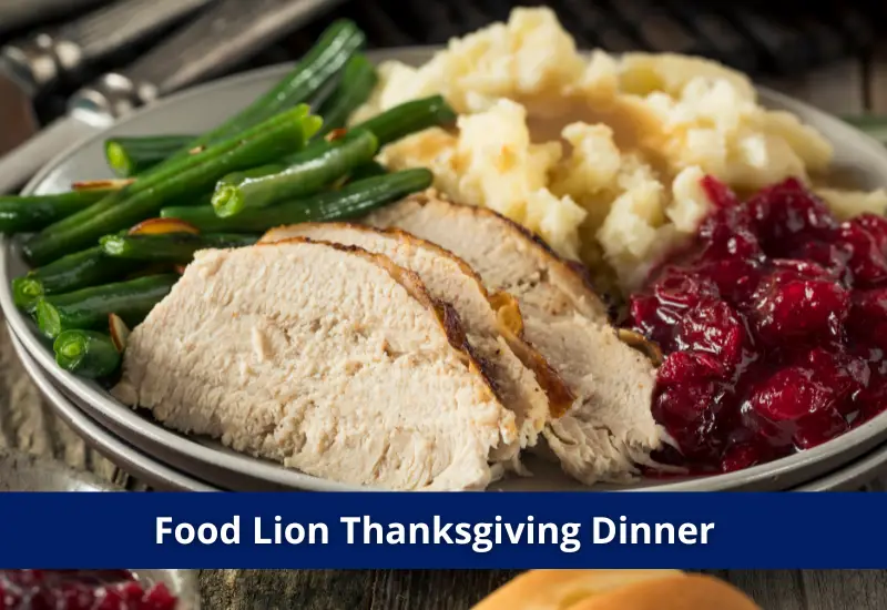 Food Lion Thanksgiving hours dinner prices