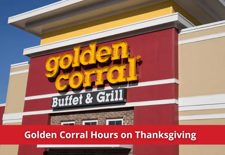 Golden Corral Thanksgiving Hours in 2023 with Holidays