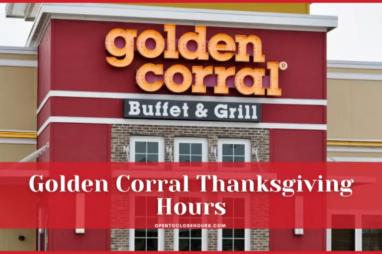 Golden Corral Thanksgiving Hours
