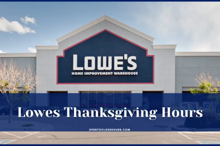is lowes open on thanksgiving