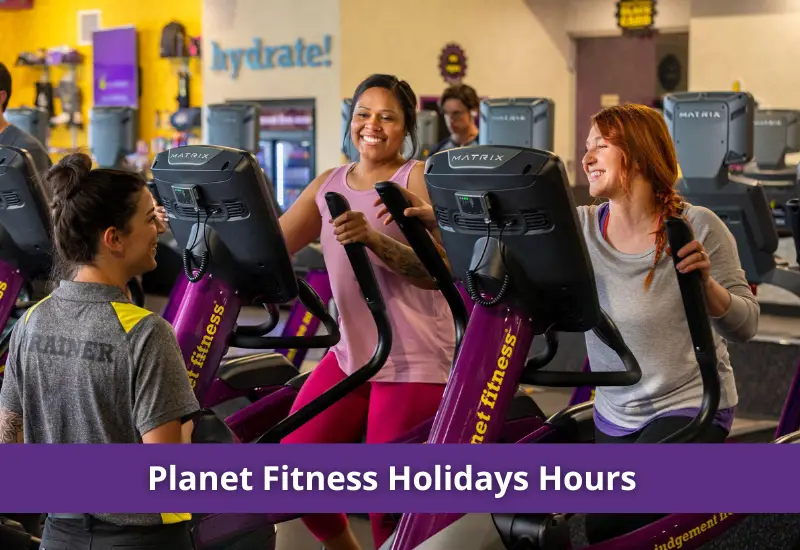 Planet Fitness holidays